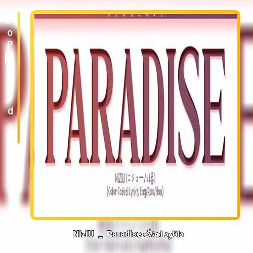 دانلود آهنگ NiziU Paradise 